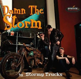 DAMN THE STORM - STORMY TRUCKS