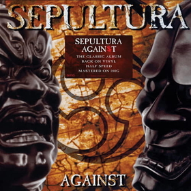 SEPULTURA - AGAINST -HQ-
