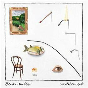 MILLS, BLAKE - MUTABLE SET