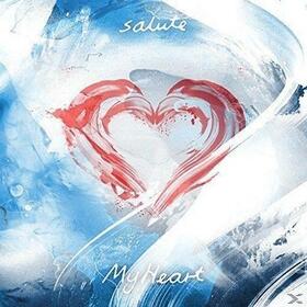 SALUTE - MY HEART