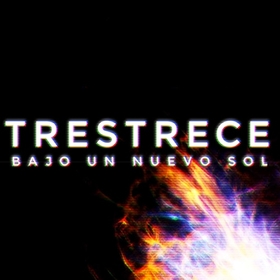 TRESTRECE - BAJO UN NUEVO SOL