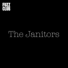 JANITORS - FUZZ CLUB SESSION