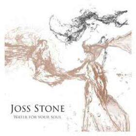STONE, JOSS - WATER FOR YOUR SOUL -LTD-