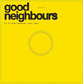 GOOD NEIGHBOURS - LIVE AT VILLAGE -LTD RSD-