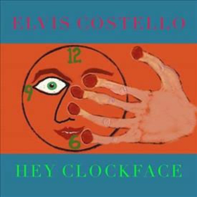 COSTELLO, ELVIS - HEY CLOCKFACE -HQ-
