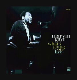 GAYE, MARVIN - WHAT'S GOING ON -LIVE-