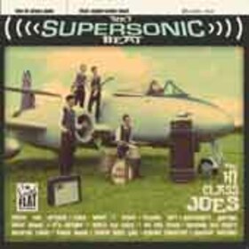 HI CLASS JOES - THAT SUPERSONIC BEAT