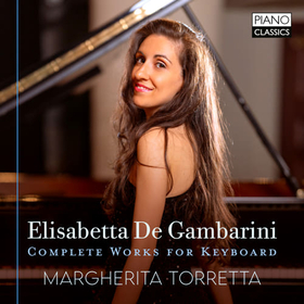 TORRETTA, MARGHERITA - DE GAMBARINI: COMPLETE WORKS FOR KEYBOAR