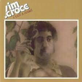 CROCE, JIM - I GOT A NAME