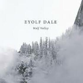 DALE, EYOLF - WOLF VALLEY