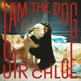 SIR CHLOE - I AM THE DOG -HQ-