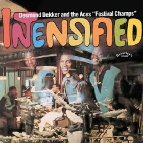 DESMOND DEKKER - INTENSIFIED