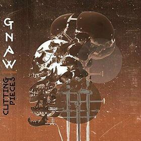 GNAW - CUTTING PIECES