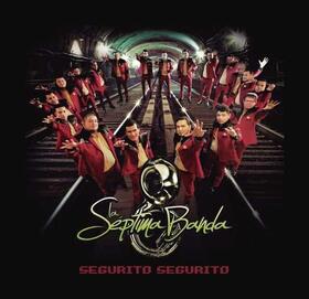 SEPTIMA BANDA - SEGURITO SEGURITO