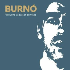 BRUNO - VOLVERE A BAILAR CONTIGO -EP-