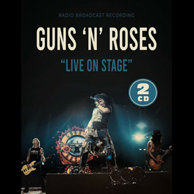 GUNS N' ROSES - LIVE ON STAGE