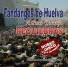 REQUIEBROS - A PACO TORONJO - FANDANGOS DE HUELVA