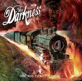 DARKNESS - ONE WAY TICKET TO HELL AND BACK