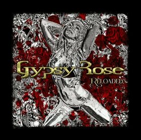 GYPSY ROSE - RELOADED