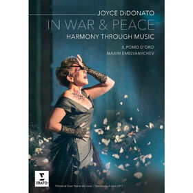 DIDONATO, JOYCE - IN WAR & PEACE - HARMONY THROUGH MUSIC
