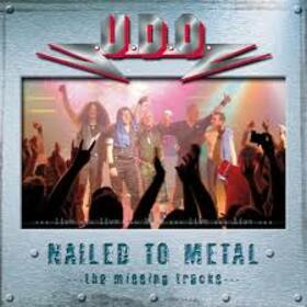 UDO - NAILED TO METAL-THE MISSING TRACKS