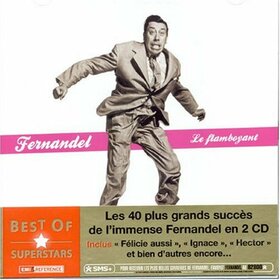 FERNANDEL - LE FLAMBOYANT