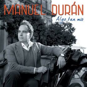 DURAN, MANUEL - ALGO TAN MIO