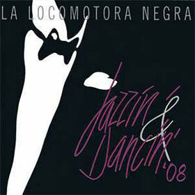 LA LOCOMOTORA NEGRA - JAZZIN' & DANCIN' 08