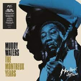 WATERS, MUDDY - MONTREUX YEARS -HQ-