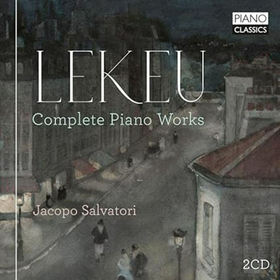 JACOPO SALVATORI - LEKEU: COMPLETE PIANO WORKS