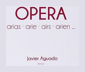AGUADO, JAVIER - OPERA ARIAS
