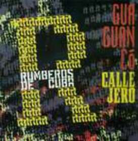 RUMBEROS DE CUBA - GUAGUANCO CALLEJERO