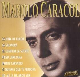 CARACOL, MANOLO - MANOLO CARACOL 1