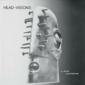 KISTENMACHER, BERND - HEAD-VISIONS