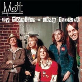 MOTT - BY TONIGHT- LIVE 1975/76