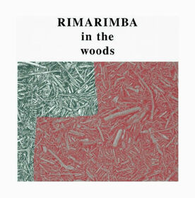 RIMARIMBA - IN THE WOODS