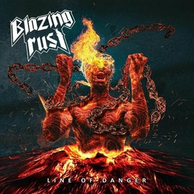 BLAZING RUST - LINE OF DANGER