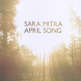 MITRA, SARA - APRIL SONG