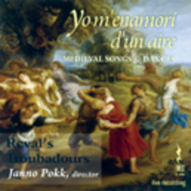 REVAL'S TROUBADOURS - YO M'ENAMORI D'UN AIRE - MEDIEVAL SONGS & DANCES