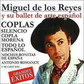 REYES, MIGUEL DE LOS - Y SU BALLET DE ARTE ESPAÑOL - GRANDES EXITOS
