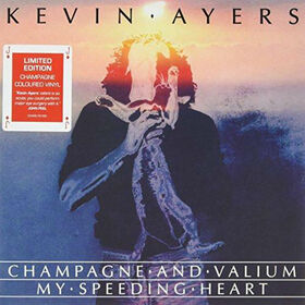 AYERS, KEVIN - CHAMPAGNE AND VALIUM -LTD-
