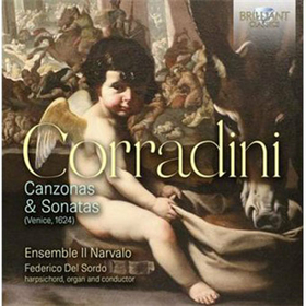 ENSEMBLE IL NARVALO - CORRADINI: CANZONAS & SONATAS