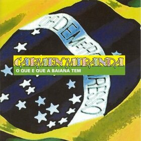 MIRANDA, CARMEN - O QUE E QUE A BAIANA TEM