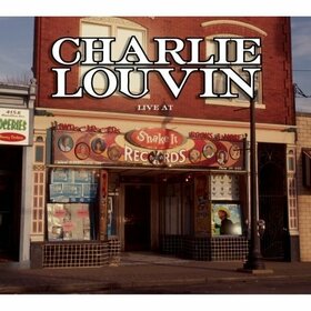 LOUVIN, CHARLIE - LIVE AT SHAKE IT RECORDS