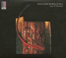 KHAN, NUSRAT FATEH ALI - LOVE AND DEVOTION