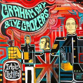 DAY, GRAHAM & THE GAOLERS - TRIPLE DISTILLED