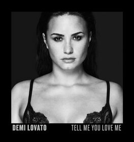 LOVATO, DEMI - TELL ME YOU LOVE ME -DELUXE-