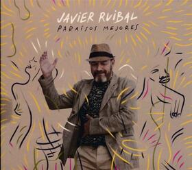 RUIBAL, JAVIER - PARAISOS MEJORES