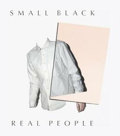 SMALL BLACK - REAL PEOPLE