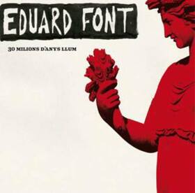 FONT, EDUARD - 30 MILIONS D'ANYS LLUM